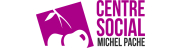 CENTRE SOCIAL MICHEL PACHE