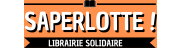 SAPERLOTTE !