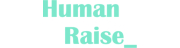 HumanRaise
