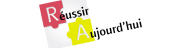 REUSSIR AUJOURD'HUI