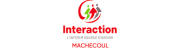 INTERACTION MACHECOUL