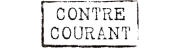 CONTRE-COURANT